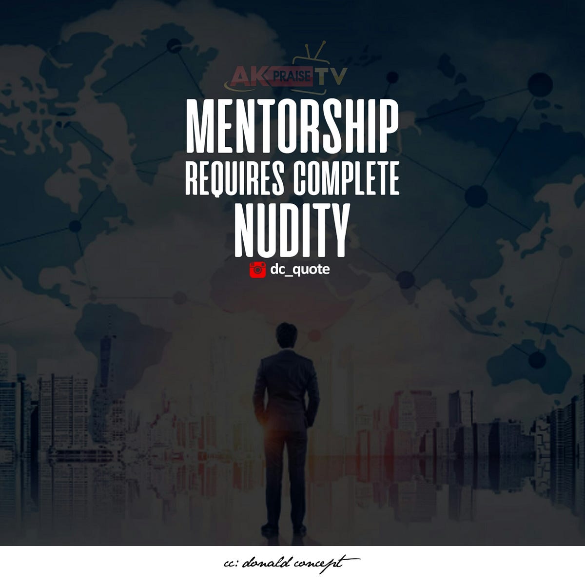 Mentorship is a key to Success. Without mentorship, one can live a life ...