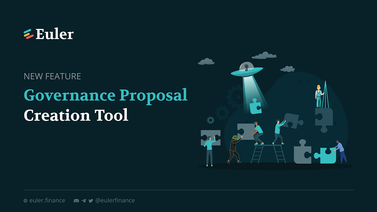 Introducing Euler’s Governance Proposal Creation Tool (for EulerDAO Phase 1)