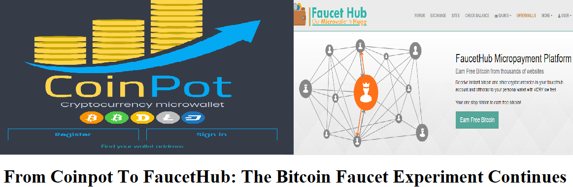 The Bitcoin Faucet Experiment Continues From Coinpot To Faucethub - 