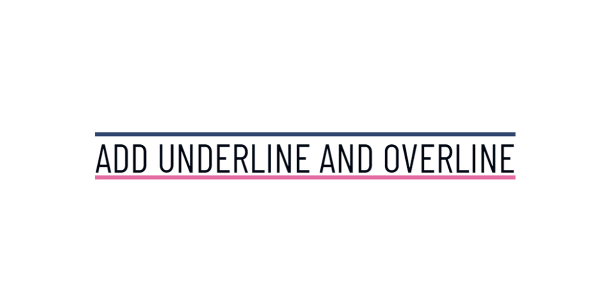Underline Overline Text | HTML | CSS | Medium