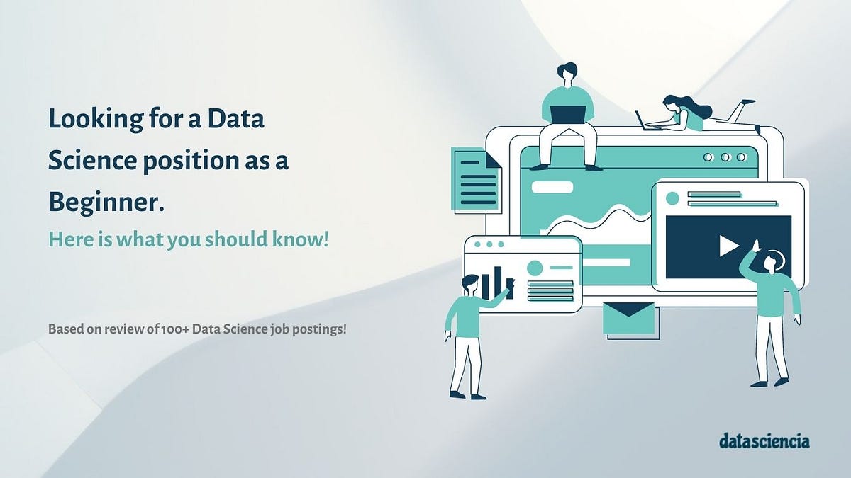 Looking for Data Scientist Jobs — Here Is What You Should Know!
