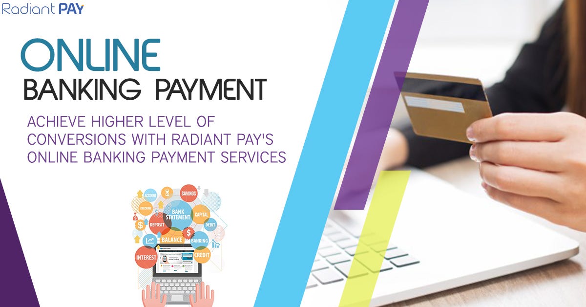 Make Life Easier With Radiant Pay Online Banking Solutions | by  RadiantPay.com | Medium