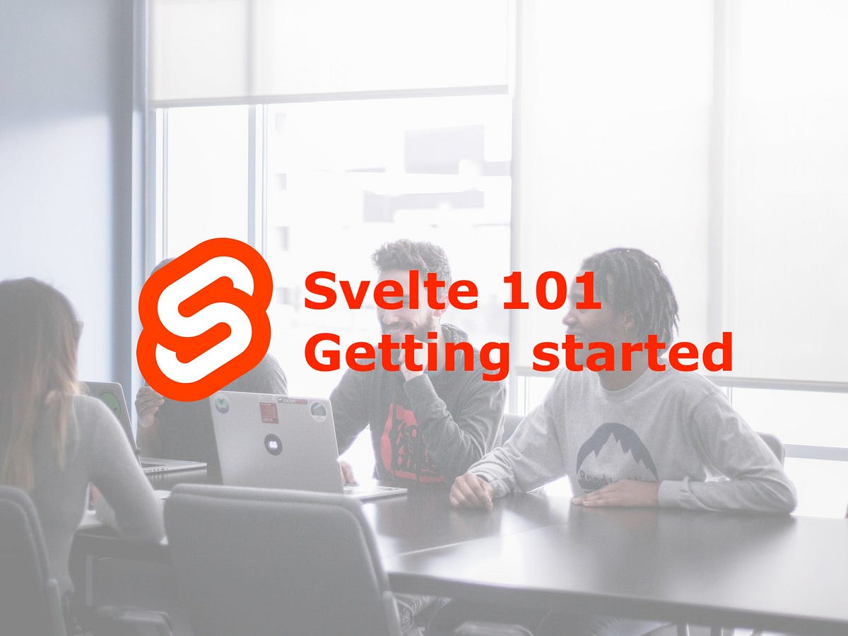 All You Need to Know Before You Start with Svelte 