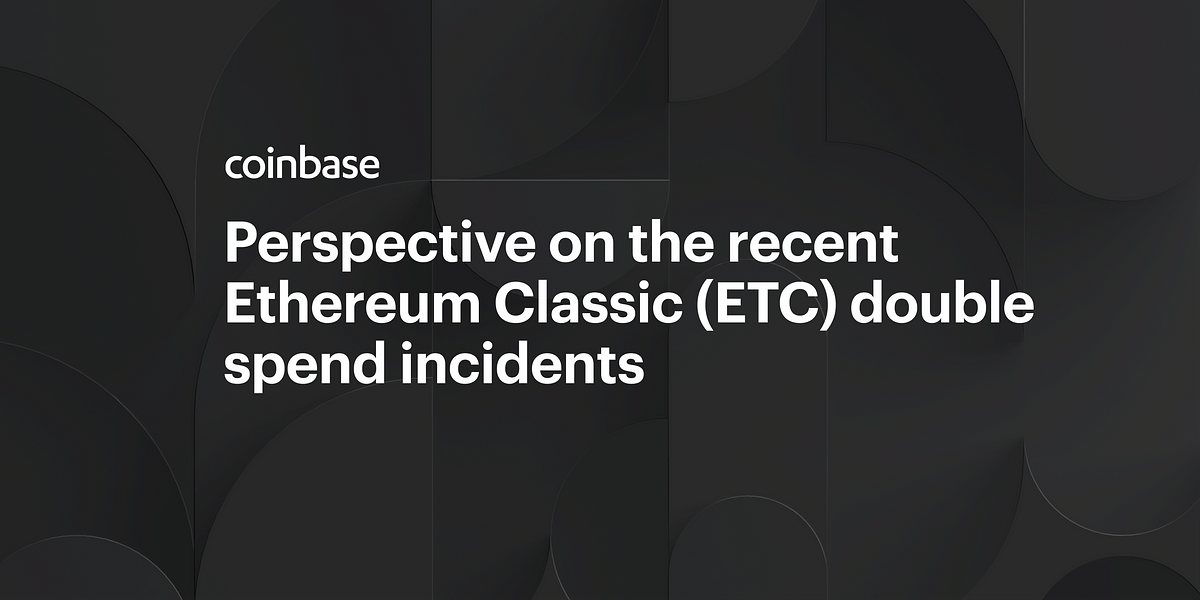 coinbases-perspective-on-the-recent-ethereum-classic-etc-double-spend-incidents