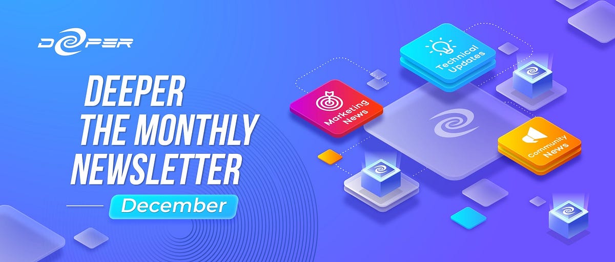 Deeper Network Monthly Newsletter: 2022/12/1–2022/12/31