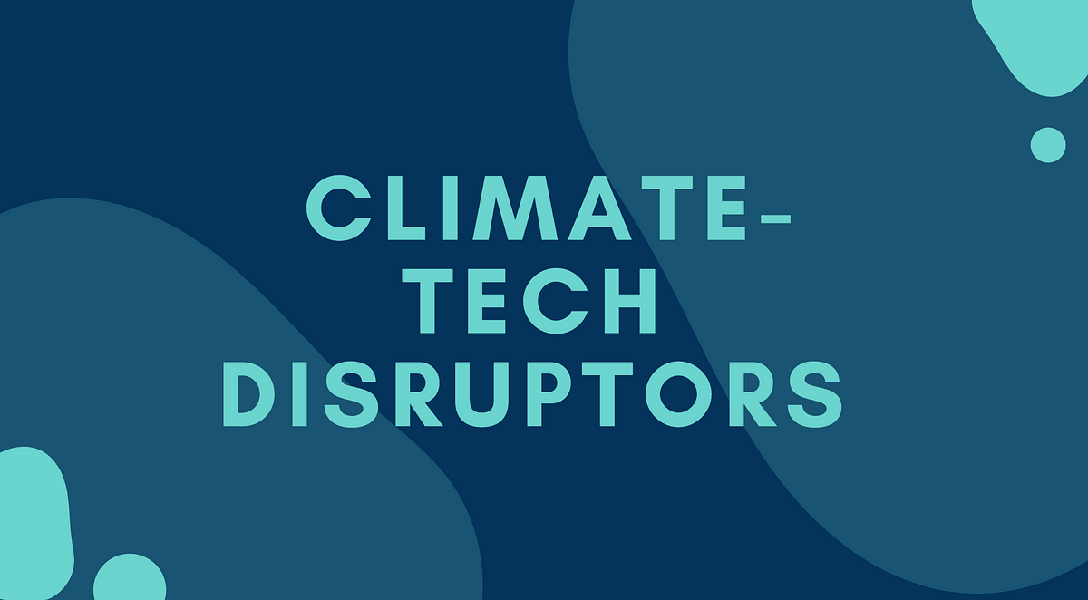 Potential ClimateTech Disruptors by Alexander Roznowski IPO 2.0
