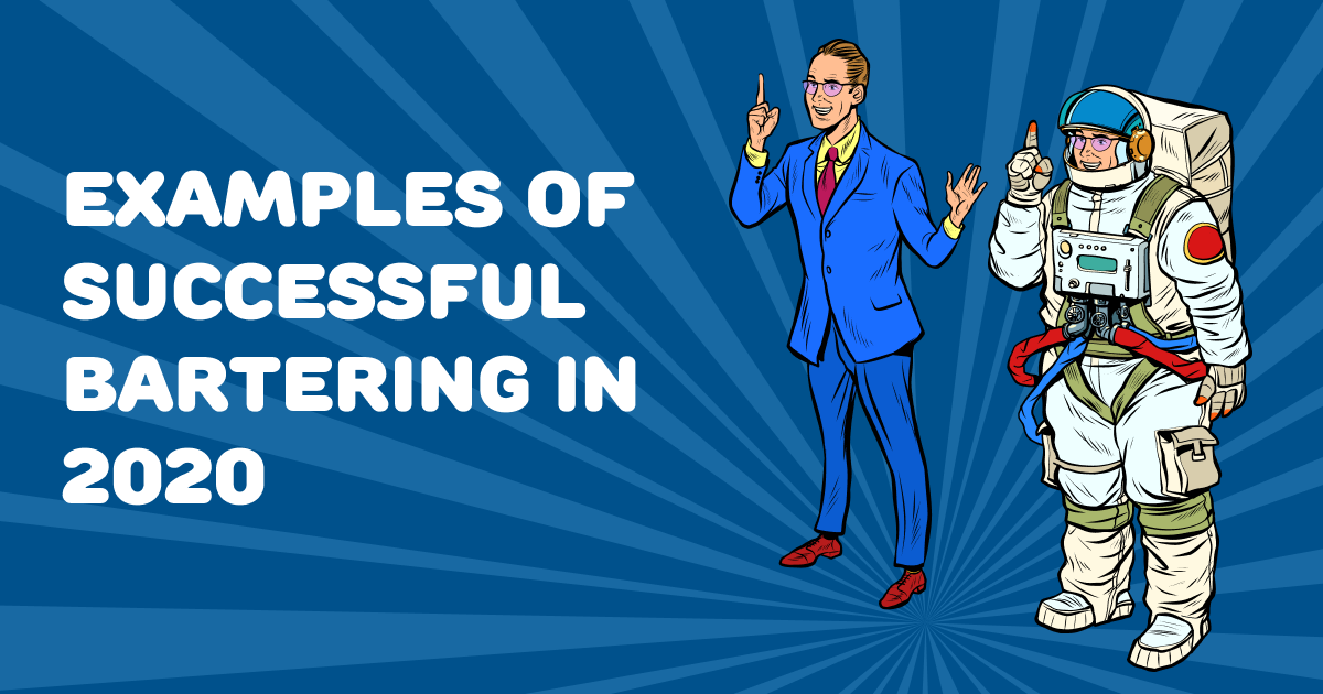 Examples of successful bartering in 2020 by Nansy Dunne