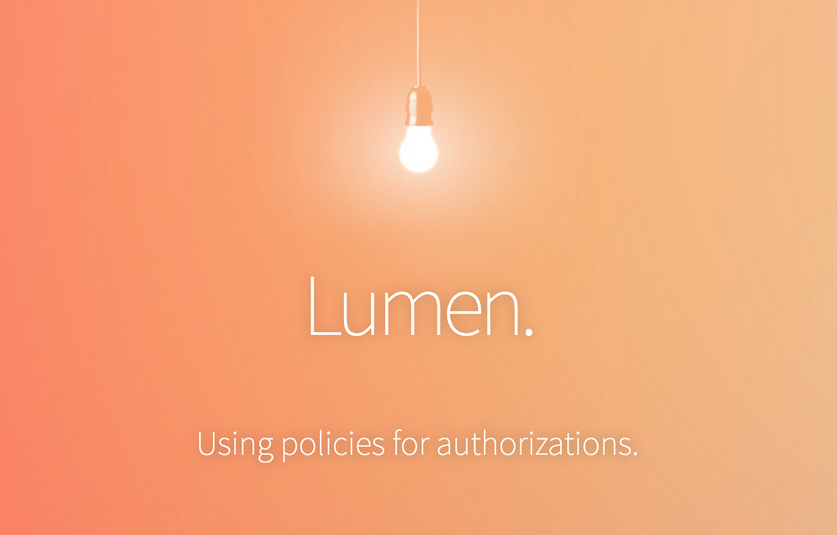 using-policies-in-lumen-recently-i-ve-been-using-lumen-by-jeffrey