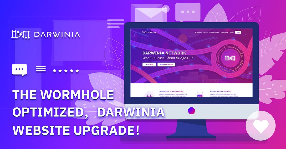 Version Update | The Wormhole Optimized，Darwinia Website Upgrade！