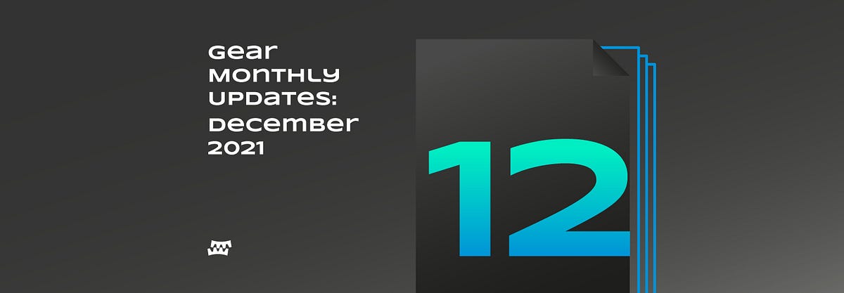 Gear Monthly Updates: December 2021