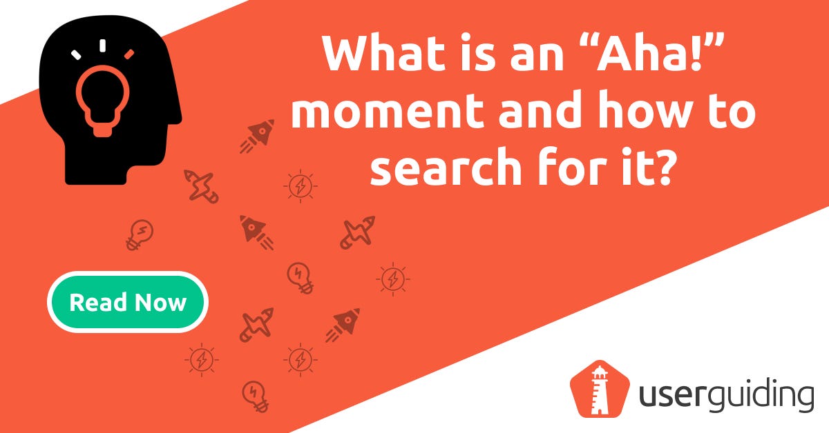 What Is An Aha Moment And How To Search For It By Userguiding Medium