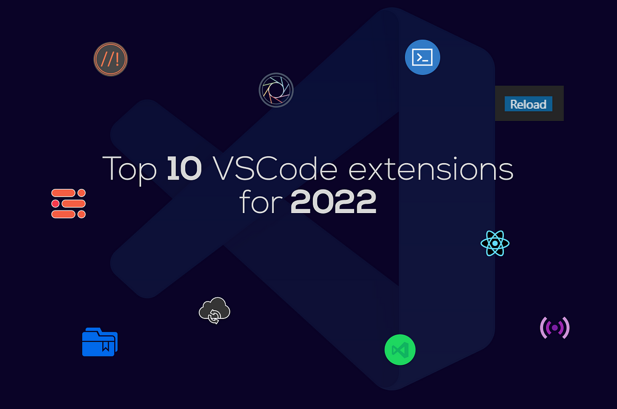 Top 10 VS Code Extensions for 2022 by Richard Saseun The Pramie Pub