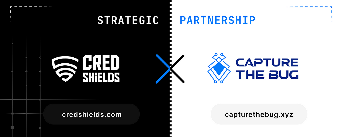 Partnership Announcement: Credshields &amp; Capture The Bug Join Forces to Offer Unmatched Security…