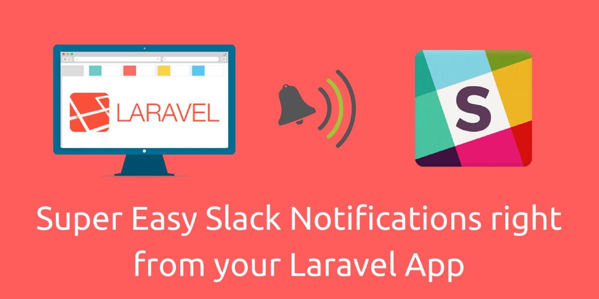 APHow to Send Slack Notifications from your Laravel App by Pranshu