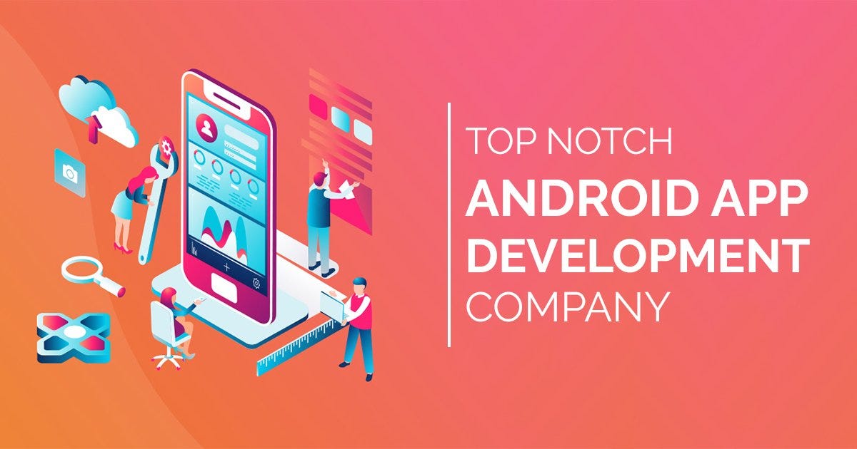 Most Effective Ways To Hire Usa Android App Development Company By Elijahj Williams Acquaint Softtech Medium