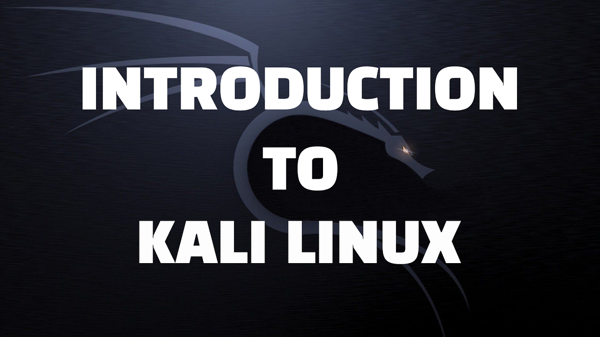 Introduction to Kali Linux. Kali Linux is a Debianbased Linux… by