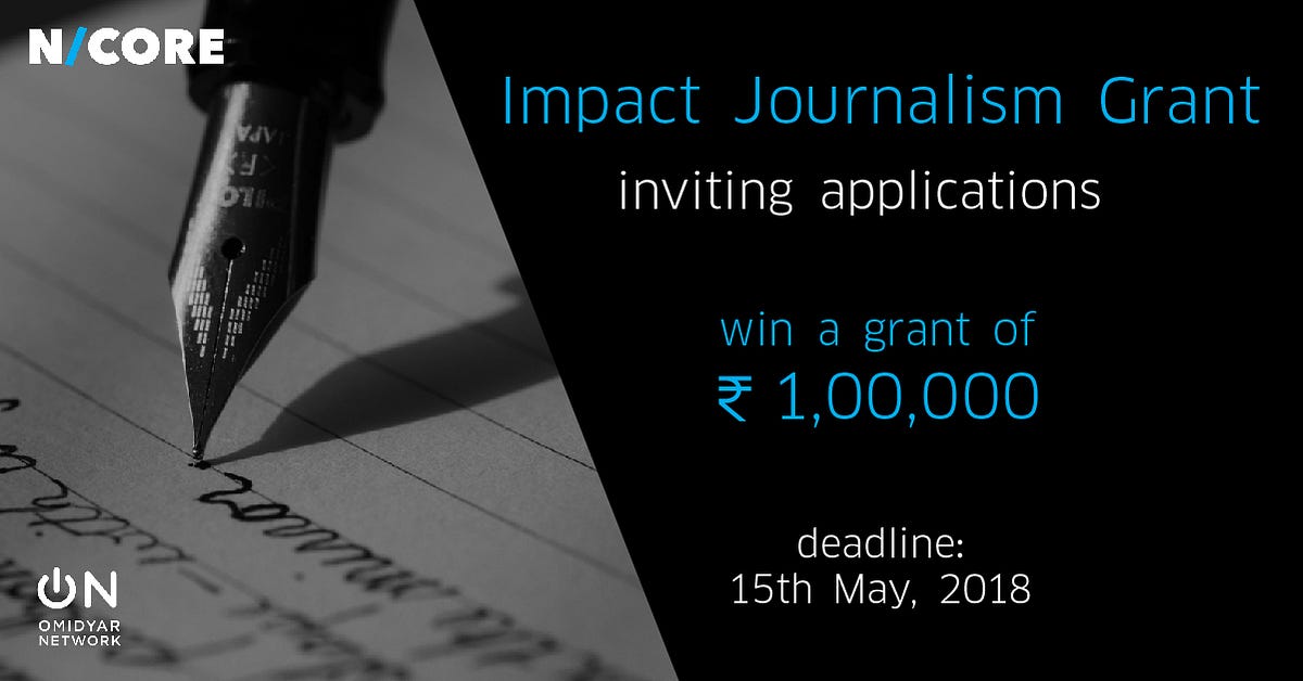 Impact Journalism Grant of INR 1 Lakh Inviting applications by The