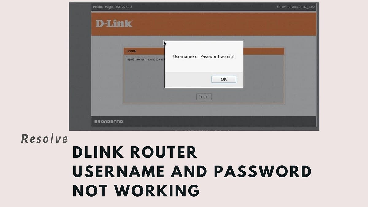 Resolve Dlink Router Username And Password Not Working Error By Dlinkrouter Local 192 168 0 1 Medium