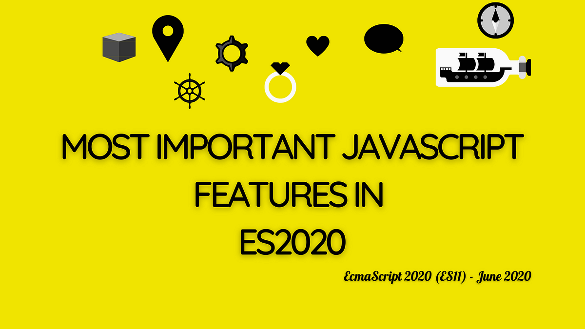 Most Important JavaScript Features in ES2020 (ES11)