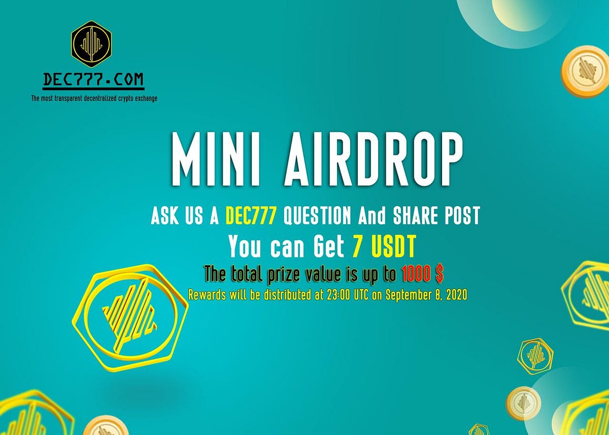 mini-airdrop-you-can-easy-get-7-usdt-by-dec777official-sep-2020-medium