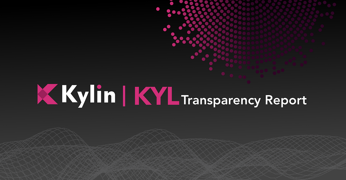 Kylin Network Transparency Report