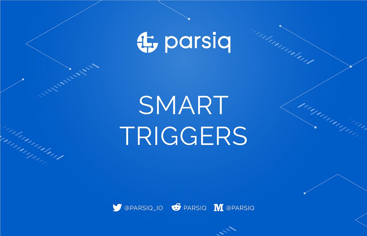 Defining SmartTriggers [by PARSIQ] by PARSIQ PARSIQ Medium