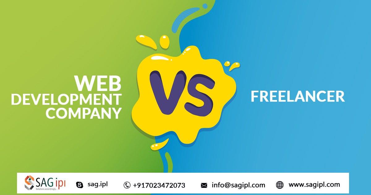 Which Is Better For You Web Development Company Vs Freelancer By John Den Medium