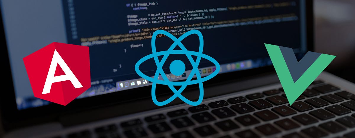Angular, React, Vue. Choose one for you. | by sushmitha dev | Up ...