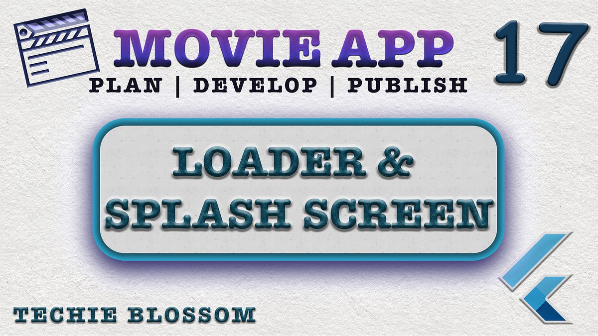 Complete Movie App — Loader and Splash Screen (17) | by Prateek Sharma ...