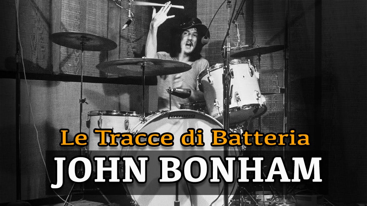 John Bonham, batterista dei Led Zeppelin | Le tracce di batteria |  SuonarelaBatteria.it