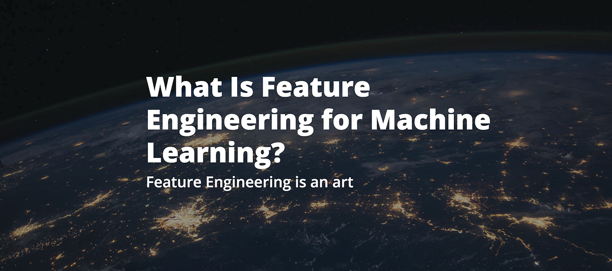 feature engineering for machine learning and data analytics