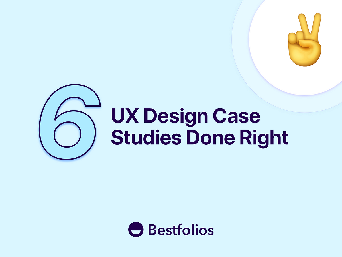 21 UX Design Case Studies Done Right  by bestfolios.com