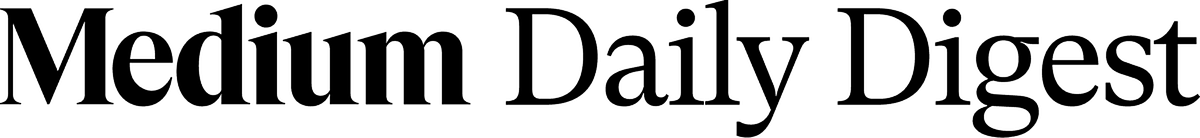 Medium daily digest