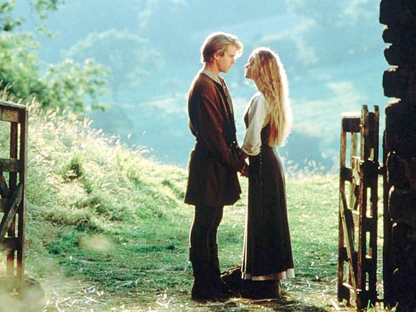 “Westley”and “Buttercup” in “The Princess Bride”.