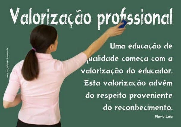 Resultado de imagem para desvalorizacao dos professores no brasil