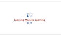 Learning Machine Learning by gc_nit