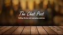 The Chat Post