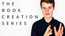 The Book Creation Series