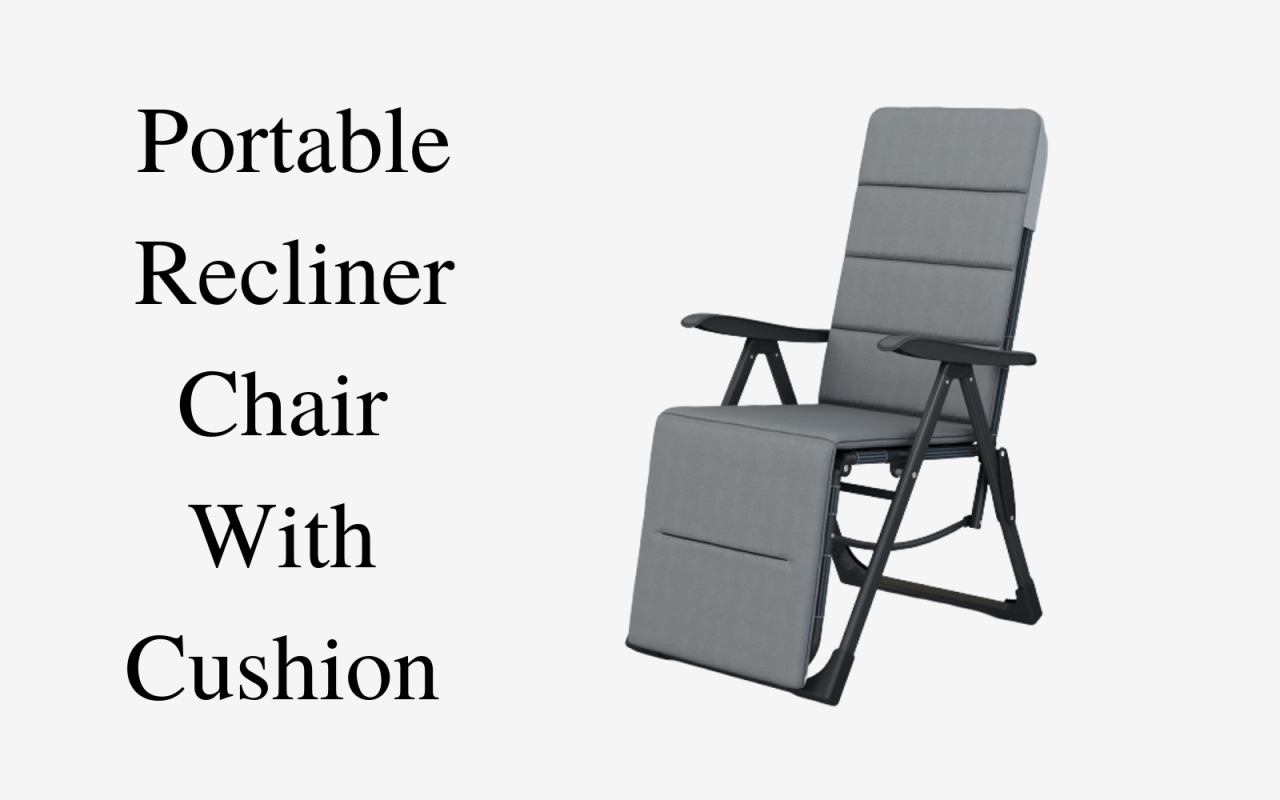 EQUAL Portable Recliner Chair with Cushion