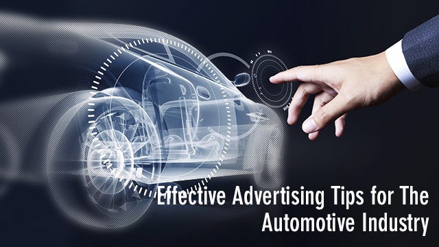 Effective Advertising Tips For The Automotive Industry By David Web Automotive Cars Updates Blogs Medium