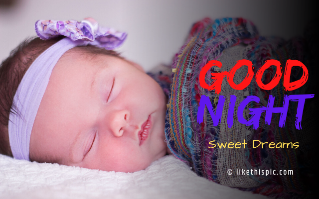 best 100 good night baby images collection like this pic by likethispic medium