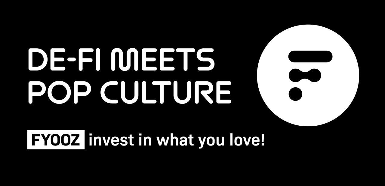Fyooz Invest In What You Love Defi Meets Pop Culture Medium