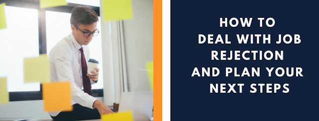 How to Deal with Job Rejection and Plan Your Next Steps | by Euphoriea ...