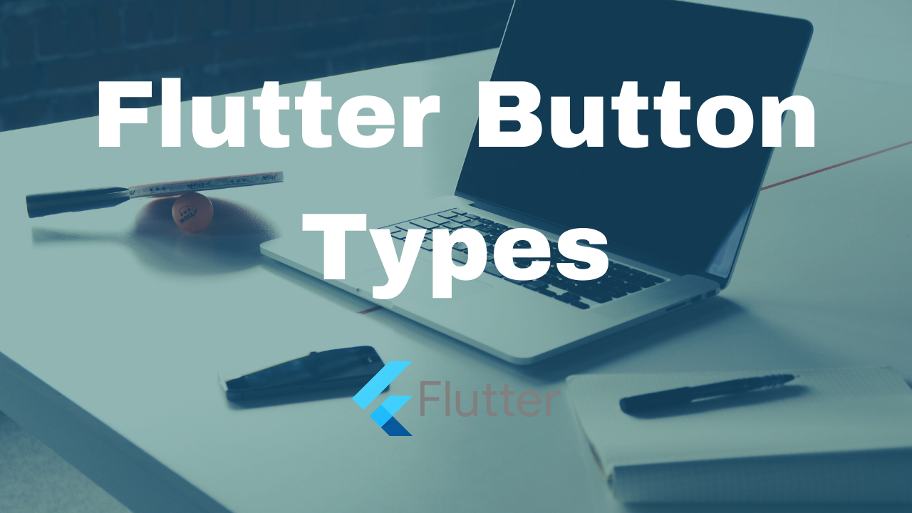 Flutter Button Types with Examples by Geno Tech App Dev Community