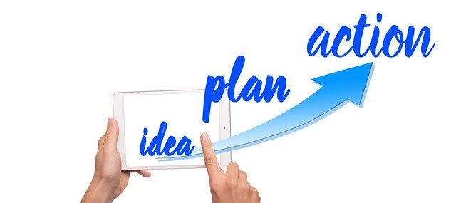 Idea, Plan, Action