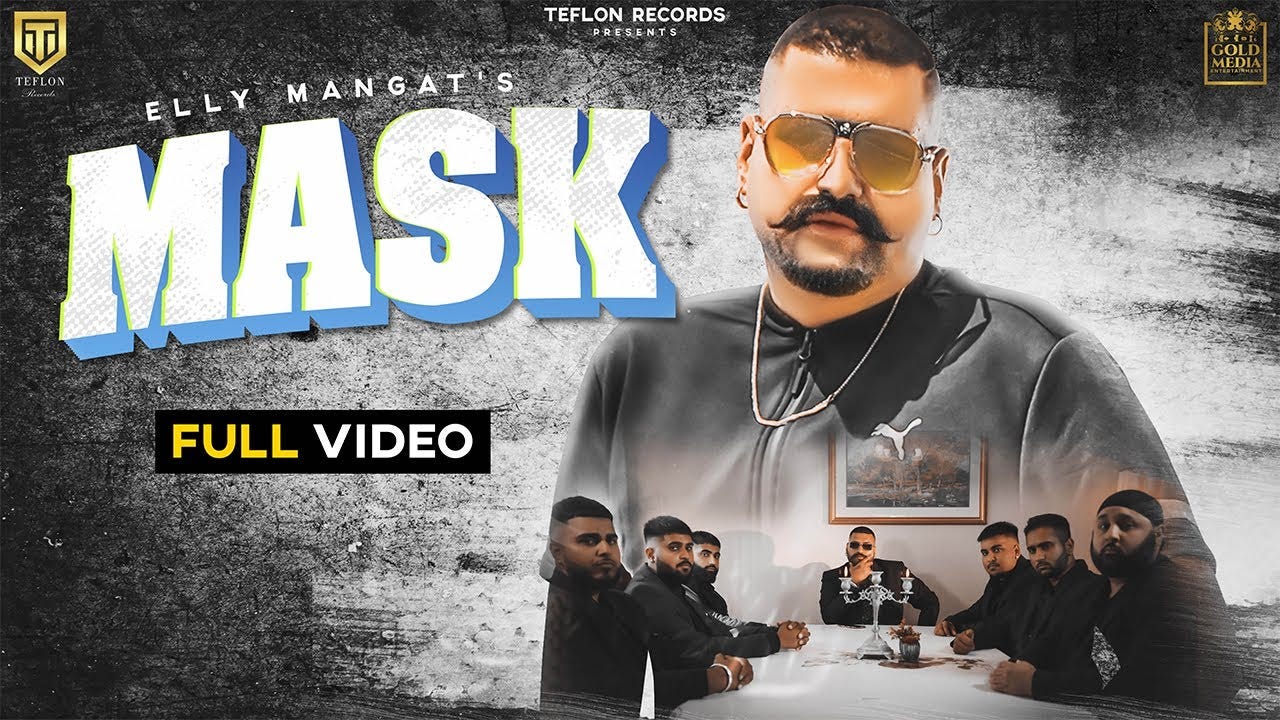 Mask Song LyricS By Elly Mangat. Singer Elly Mangat | by Rahulsinha | Aug,  2020 | Medium