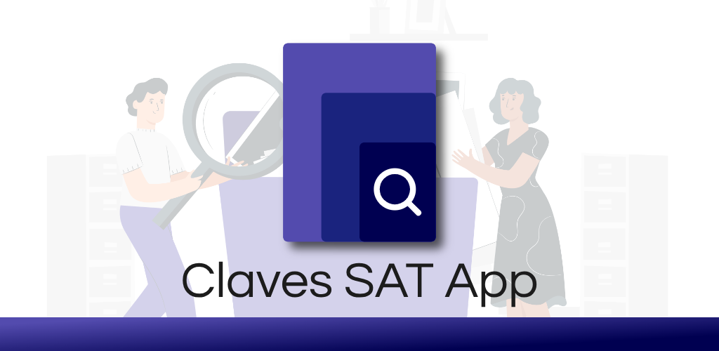 Claves SAT App v4.0 Liberada 🚀. ¡Nueva imagen y diseño! Conoce todas