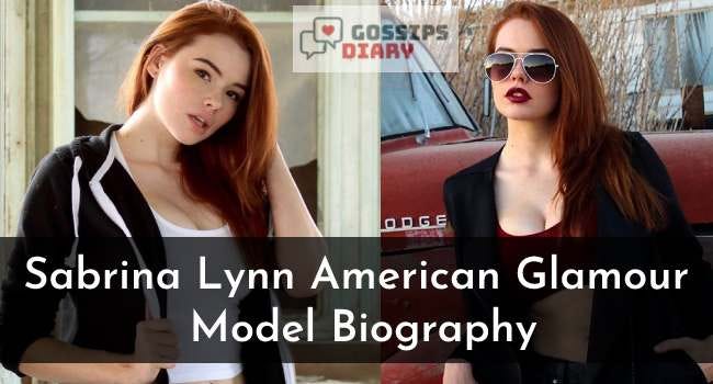 Sabrina Lynn (Glamour Model) Wiki Bio: Height, Career, Photos, Boyfriends