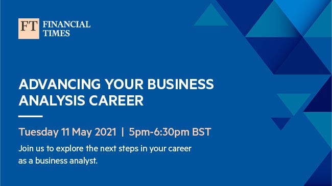 Image shows a designed promotion card for the Business Analysis event ‘Advancing your business analysis career’ on Tuesday 11 May 2021 at 5pm BST, for use on social media