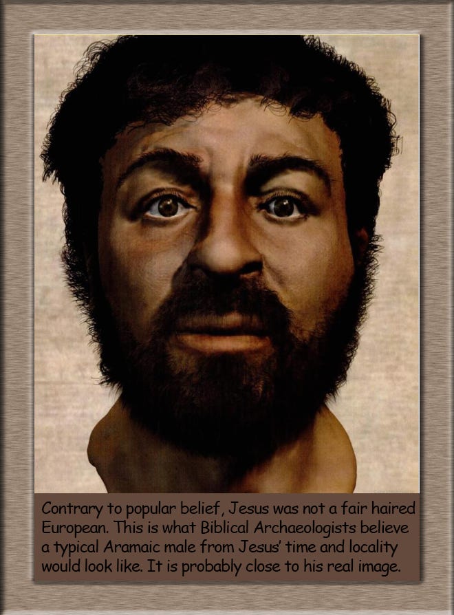 If God is a White Racist, then Jesus — who was Aramiac and dark ...